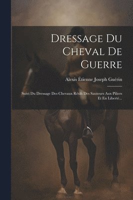 Dressage Du Cheval De Guerre