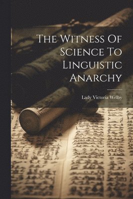 The Witness Of Science To Linguistic Anarchy 1