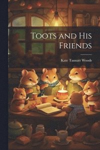 bokomslag Toots and his Friends