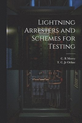 Lightning Arresters and Schemes for Testing 1