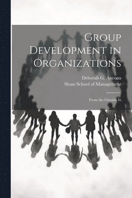 bokomslag Group Development in Organizations