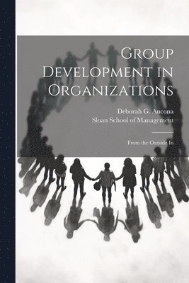 Group Development in Organizations 1