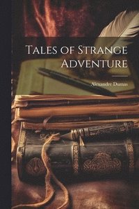bokomslag Tales of Strange Adventure