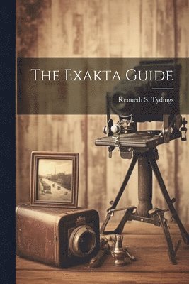 bokomslag The Exakta Guide