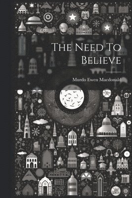 Murdo Ewen MacDonald - Need To Believe, Häftad
