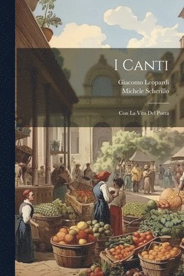 Giacomo Leopardi, Michele Scherillo - I canti, Häftad