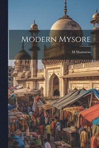 bokomslag Modern Mysore