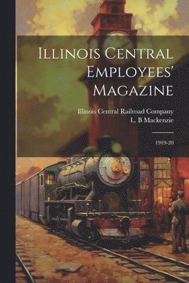 bokomslag Illinois Central Employees' Magazine