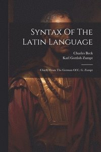 bokomslag Syntax Of The Latin Language