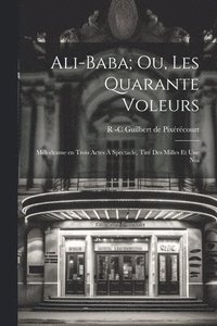 bokomslag Ali-Baba; ou, Les Quarante Voleurs