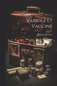 bokomslag Variole et Vaccine