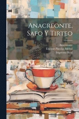 Anacreonte, Safo Y Tirteo 1