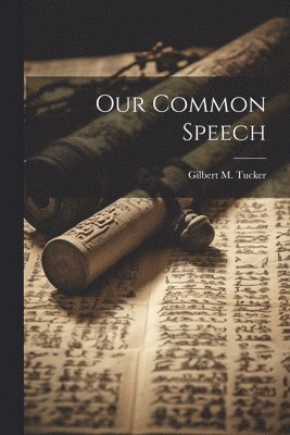 bokomslag Our Common Speech