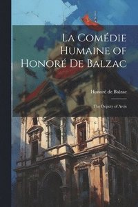 bokomslag La Comdie Humaine of Honor de Balzac