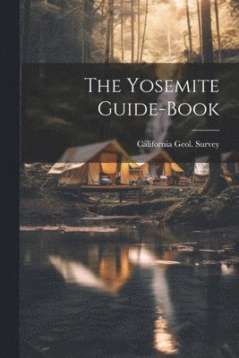 bokomslag Yosemite Guide-Book