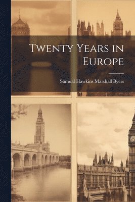 bokomslag Twenty Years in Europe