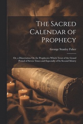 bokomslag Sacred Calendar of Prophecy