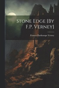 bokomslag Stone Edge [By F.P. Verney]