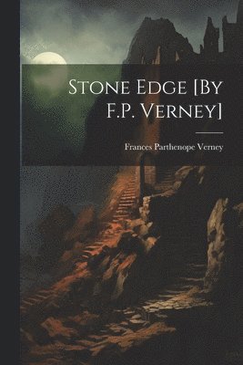 Stone Edge [By F.P. Verney] 1