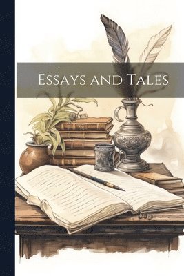 Essays and Tales 1