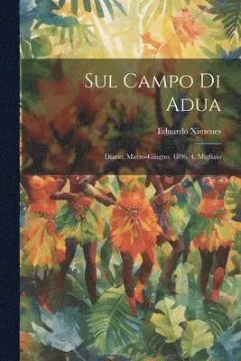 Eduardo Ximenes - Sul Campo Di Adua, Häftad. Tillgänglighet: Tillfälligt slut