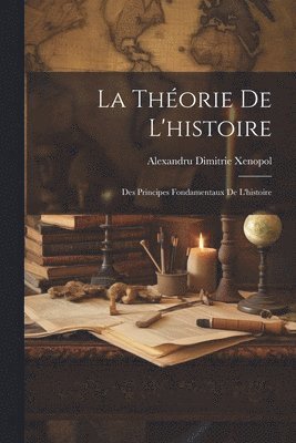 bokomslag La Thorie De L'histoire