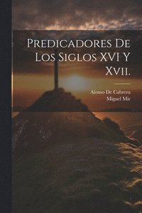 bokomslag Predicadores De Los Siglos XVI Y Xvii.