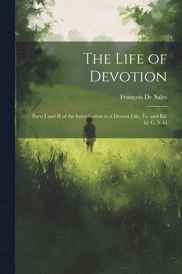 François de Sales, François De Sales - Life of Devotion, Häftad