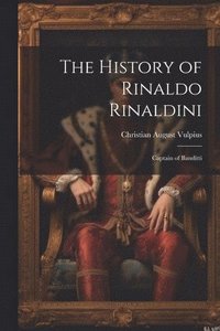 bokomslag The History of Rinaldo Rinaldini