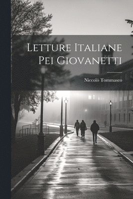 bokomslag Letture Italiane Pei Giovanetti