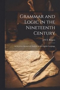 bokomslag Grammar and Logic in the Nineteenth Century