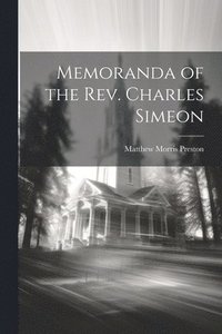 bokomslag Memoranda of the Rev. Charles Simeon