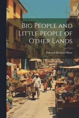 Big People and Little People of Other Lands