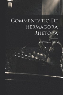 Commentatio De Hermagora Rhetora 1