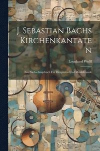 bokomslag J. Sebastian Bachs Kirchenkantaten