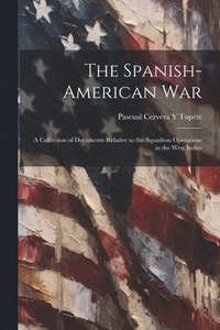 bokomslag The Spanish-American War