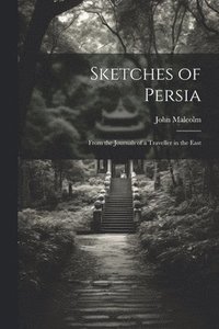 bokomslag Sketches of Persia