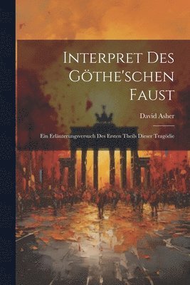 David Asher - Interpret Des Göthe'schen Faust, Häftad