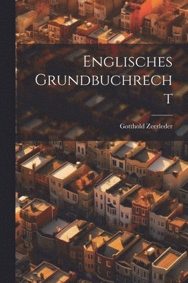 bokomslag Englisches Grundbuchrecht