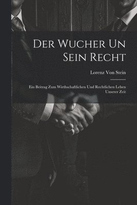Lorenz Von Stein - Wucher Un Sein Recht, Häftad