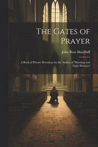 bokomslag The Gates of Prayer