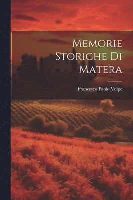 bokomslag Memorie Storiche Di Matera