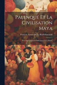 bokomslag Palenqu Et La Civilisation Maya