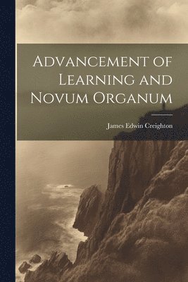 Advancement of Learning and Novum Organum 1