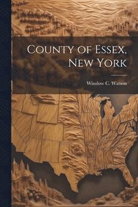 bokomslag County of Essex, New York