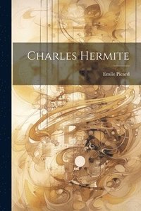 bokomslag Charles Hermite