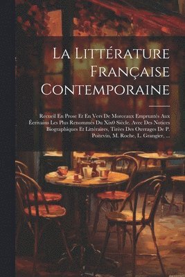 bokomslag La Littrature Franaise Contemporaine