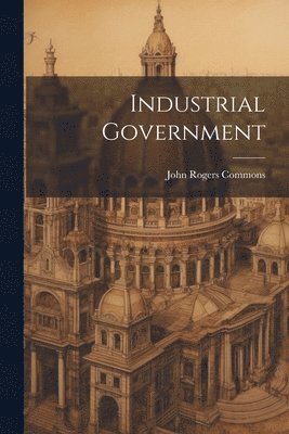 Industrial Government 1