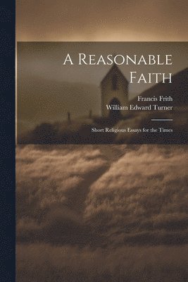 A Reasonable Faith 1