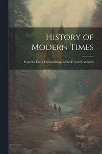 bokomslag History of Modern Times